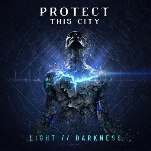 Protect This City : Light __ Darkness